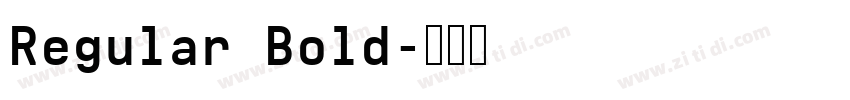 Regular Bold字体转换 Regular Bold字体转换